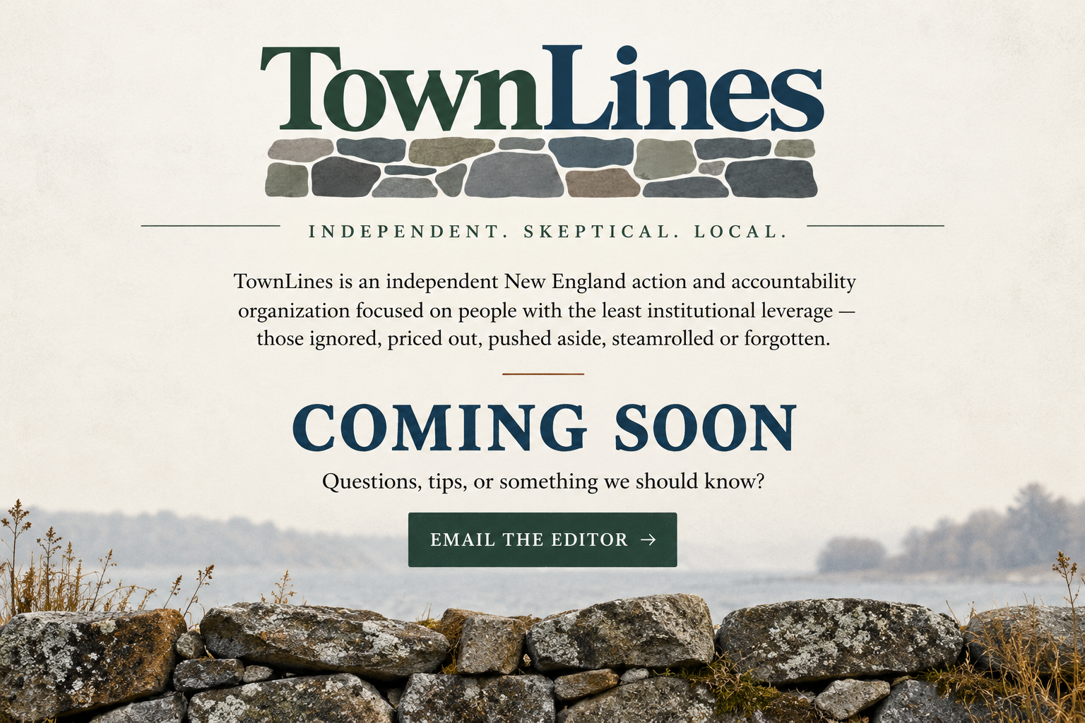 TownLines Coming Soon page: Independent. Skeptical. Local.